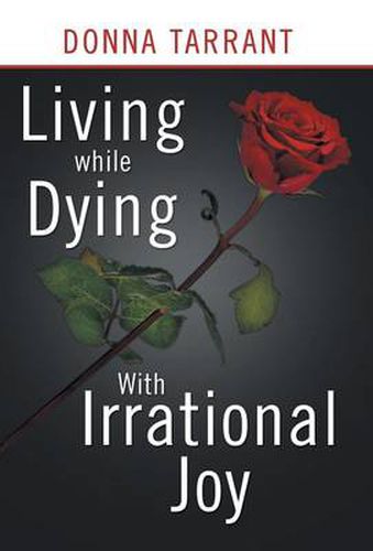 Cover image for Living While Dying: With Irrational Joy