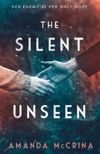 Cover image for The Silent Unseen: A Novel of World War II