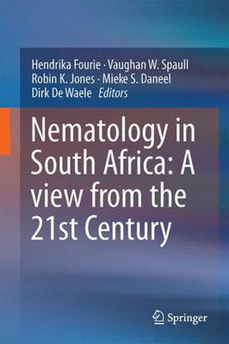 Nematology in South Africa: A View from the 21st Century