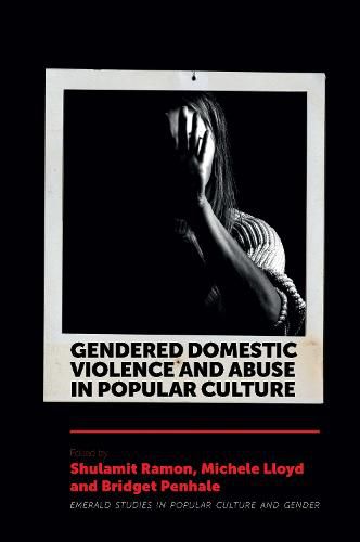 Cover image for Gendered Domestic Violence and Abuse in Popular Culture