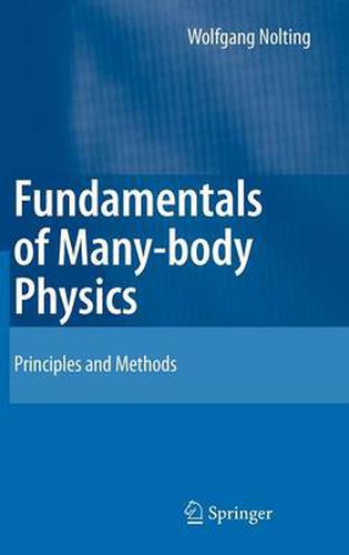 Fundamentals of Many-body Physics: Principles and Methods