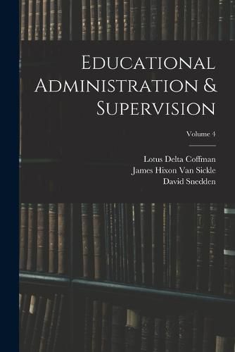 Educational Administration & Supervision; Volume 4