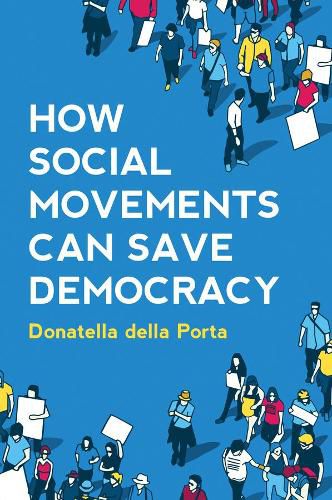 Cover image for How Social Movements Can Save Democracy: Democratic Innovations from Below