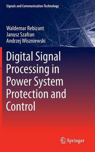 Cover image for Digital Signal Processing in Power System Protection and Control