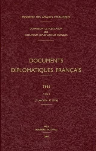 Cover image for Documents Diplomatiques Francais: 1963 - Tome I (1er Janvier - 30 Juin)