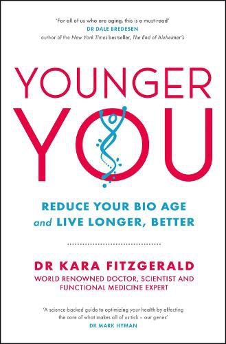Cover image for Younger You: Reduce Your Bio Age - and Live Longer, Better