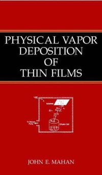 Cover image for Physical Vapor Deposition of Thin Films