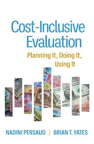 Cover image for Cost-Inclusive Evaluation: Planning It, Doing It, Using It