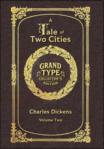 Cover image for Large Print - A Tale of Two Cities, Volume 2 of 2 - Grand Type Collector's Edition - Matte Hardcover with Dust Jacket