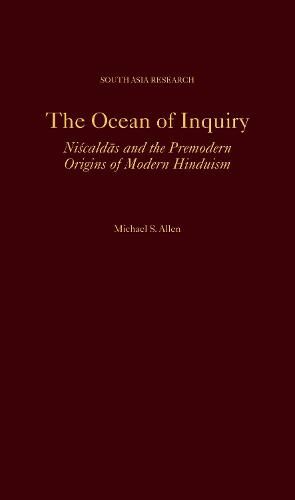 Cover image for The Ocean of Inquiry: Niscaldas and the Premodern Origins of Modern Hinduism