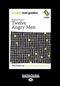 Cover image for Reginald Rose's Twelve Angry Men: Insight Text Guide