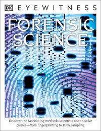 Cover image for Forensic Science: Discover the Fascinating Methods Scientists Use to Solve Crimes
