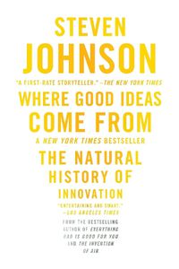 Cover image for Where Good Ideas Come From: The Natural History of Innovation