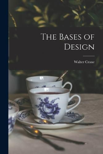 The Bases of Design