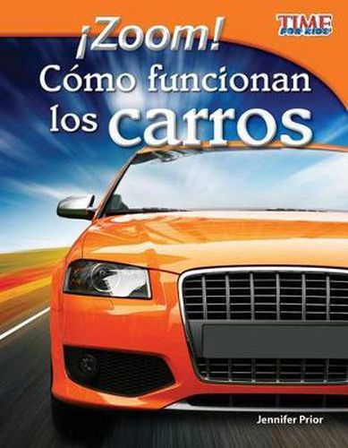 !Zoom! Como funcionan los carros (Zoom! How Cars Move) (Spanish Version)