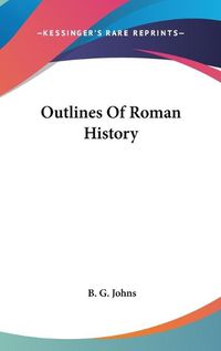 Cover image for Outlines of Roman History