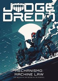 Cover image for Judge Dredd: Mechanismo - Machine Law