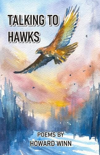 Cover image for Talking to Hawks and Other Poems