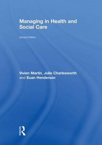 Cover image for Managing in Health and Social Care
