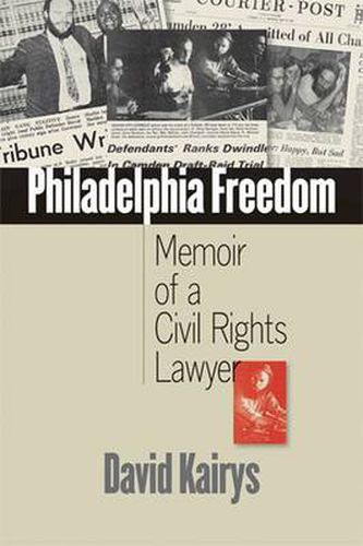 Cover image for Philadelphia Freedom: Memoir of a Civil Rights Lawyer