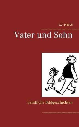 Cover image for Vater und Sohn: Samtliche Bildgeschichten