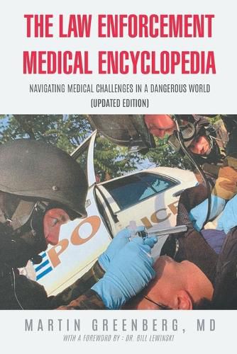Cover image for The Law Enforcement Medical Encyclopedia