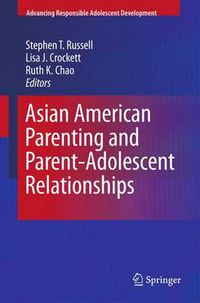 Cover image for Asian American Parenting and Parent-Adolescent Relationships