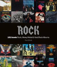 Cover image for Rock: 101 Iconic Rock, Heavy Metal and Hard Rock Albums