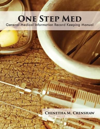 Cover image for One Step Med: General Medical Information Record Keeping Manual