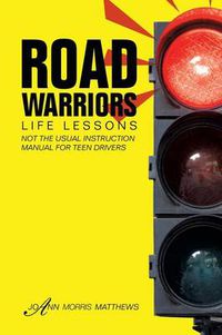 Cover image for Road Warriors: Life Lessons