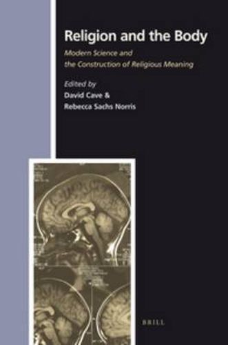 Cover image for Religion and the Body: Modern Science and the Construction of Religious Meaning