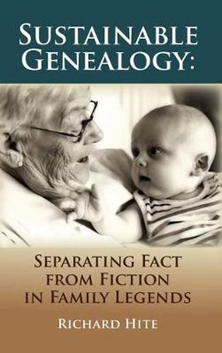 Sustainable Genealogy: Separating Fact from Fiction in Family Legends