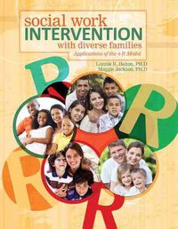 Cover image for Social Work Intervention with Diverse Families: Applications of the 4-R Model