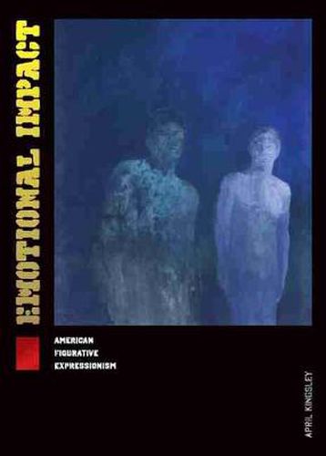 Cover image for Emotional Impact: American Figurative Expressionism