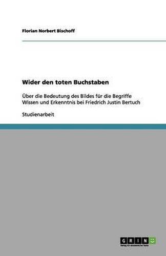 Cover image for Das asthetische Programm des Friedrich Justin Bertuch. Eine epistemische Analyse