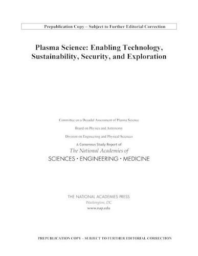 Plasma Science: Enabling Technology, Sustainability, Security, and Exploration