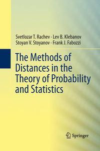 Cover image for The Methods of Distances in the Theory of Probability and Statistics