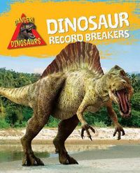 Cover image for Dinosaur Record Breakers