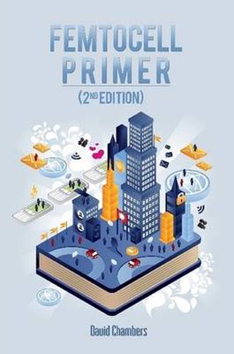 Cover image for Femtocell Primer (2nd Edition)