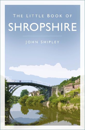 Cover image for The Little Book of Shropshire