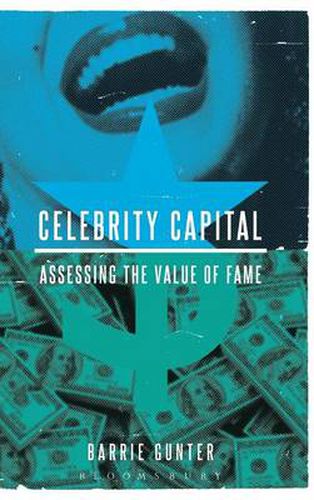 Cover image for Celebrity Capital: Assessing the Value of Fame