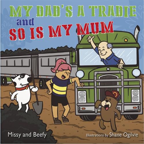 Cover image for My Dad's a Tradie and So Is My Mum