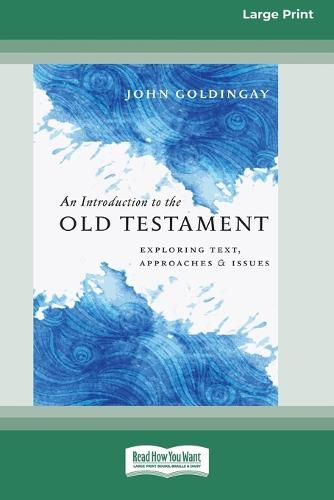 Cover image for An Introduction to the Old Testament: Exploring Text, Approaches and Issues