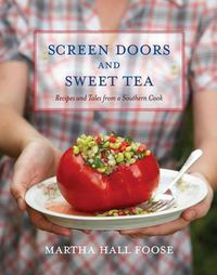 Cover image for Screen Doors and Sweet Tea: Recipes and Tales from a Southern Cook