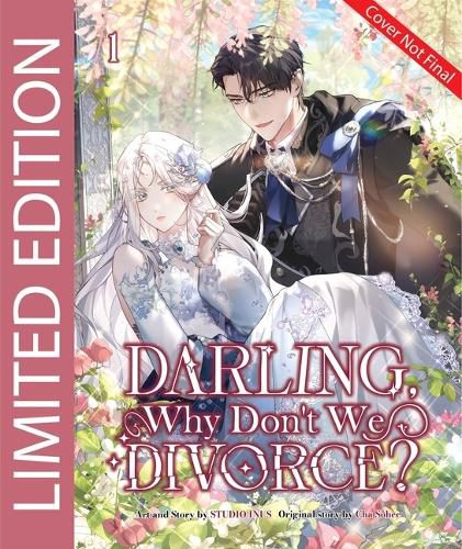 Cover image for Darling, Why Don't We Divorce? Volume 1: Limited Edition With Pop up card