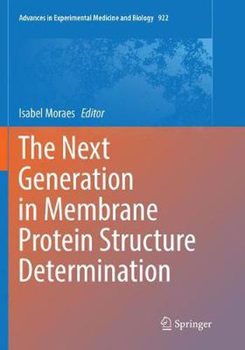 Cover image for The Next Generation in Membrane Protein Structure Determination