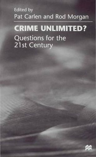 Cover image for Crime Unlimited?: Questions for the Twenty-First Century