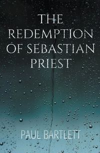 Cover image for The Redemption of Sebastian Priest