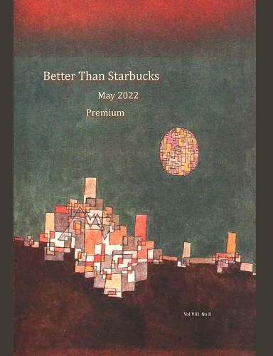 Cover image for Better Than Starbucks May 2022 Premium