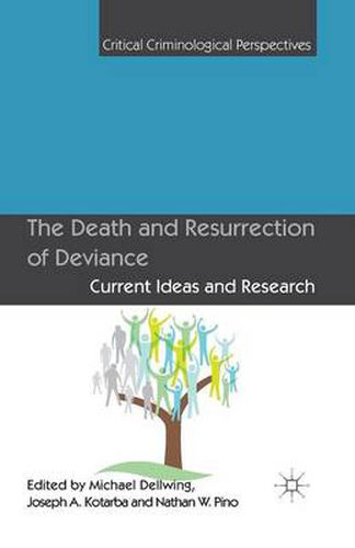 Cover image for The Death and Resurrection of Deviance: Current Ideas and Research